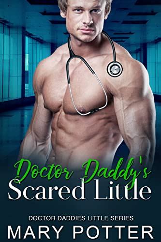 Doctor Daddys Scared Little An Age Play Ddlg Instalove Standalone Romance Doctor Daddies