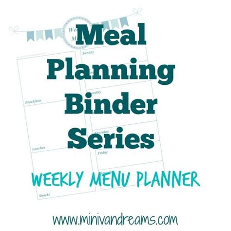 Meal Planning Binder Series Weekly Menu Mini Van Dreams Meal