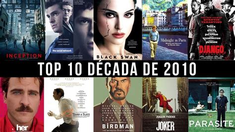 Melhores Filmes Da DÉcada De 2010 Top 10 Movies Of The Decade 2010 I