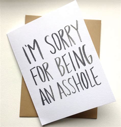 I M Sorry For Being An Asshole Card By Averycampbellart On Etsy