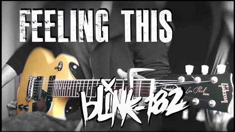 Blink 182 Feeling This Cover Youtube