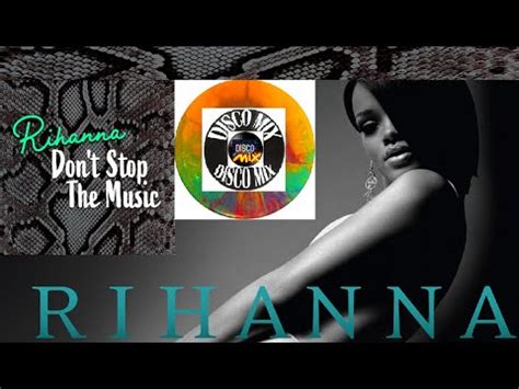 Rihanna Don T Stop The Music New Disco Mix Extended Maxi Remix VP