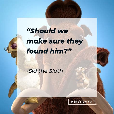 48 Sid The Sloth Quotes From The First Of The Ice Age Films