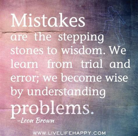 Mistakes Wise Quotes Wisdom Quotes Wisdom