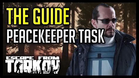 The Guide Peacekeeper Task Escape From Tarkov
