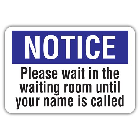 Notice Please Wait In The Waiting Room Until Your Name Is Called