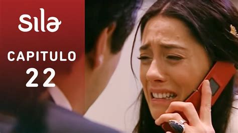 Sila Capitulo 22 En Español Series Turco