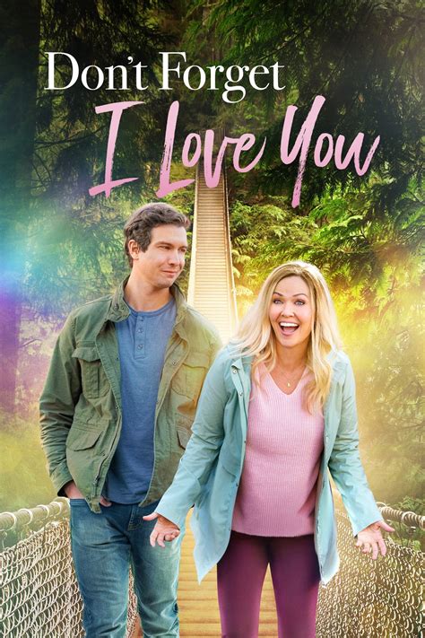 Dont Forget I Love You 2022 The Poster Database Tpdb