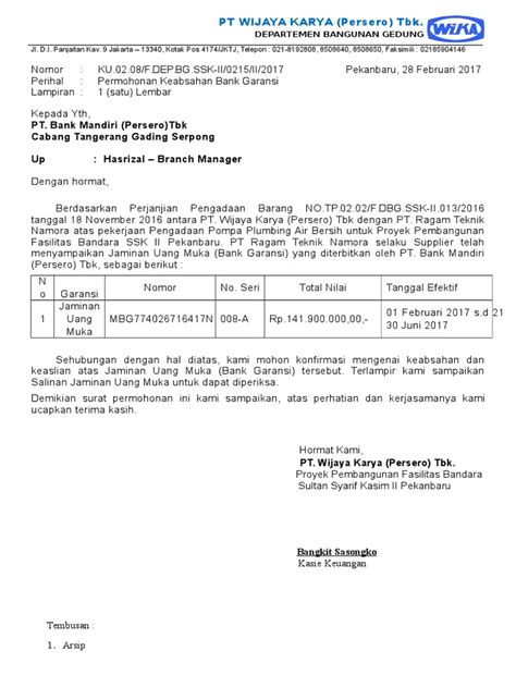 Dalam surat pernyataan, mempunyai arti sebagaimana didefinisikan dalam perjanjian yang bertandatangan di bawah ini, xxxxxxxxxxxx.xxxx kami mengetahui antara pt nindya karya (persero) dengan pt bank mandiri (persero) tbk telah mengadakan kerjasama supply chain financing. Surat Permohonan Kebsahan Bank Garansi Ragam Teknik Pku
