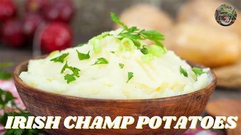 Irish Champ Potatoes Traditional Irish Cooking Youtube