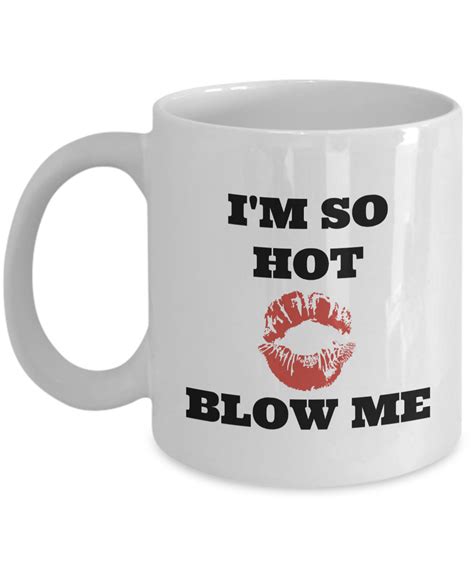 Blow Me Funny Coffee Mug