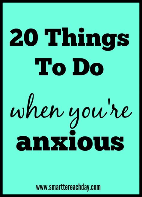 20 Things To Do When Youre Anxious