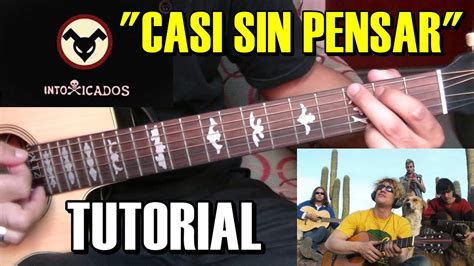 Como tocar Casi sin pensar Intoxicados Tutorial Guitarra acústica criolla Fácil YouTube