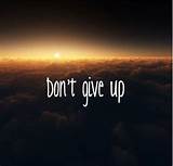 With amy samuel, kathy patterson, bobby lacer, dennis p. Don't give up | Picture Quotes