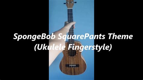 Free and guaranteed quality tablature with ukulele chord charts, transposer. Spongebob Theme Song Ukulele Fingerstyle - YouTube