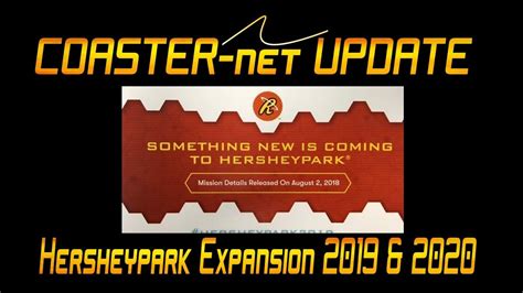 hersheypark expansion 2020 and 2019 rumors coaster net update youtube
