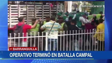 Batalla Campal Entre Vendedores Y Polic As En Barranquilla Youtube