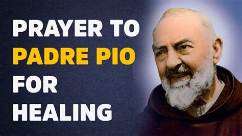 Most Powerful Prayer To St Padre Pio For Healing Receive Your