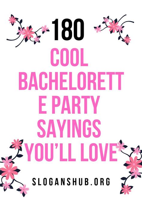 180 Cool Bachelorette Party Sayings You’ll Love Bachelorette Party Quotes Bachelorette Party