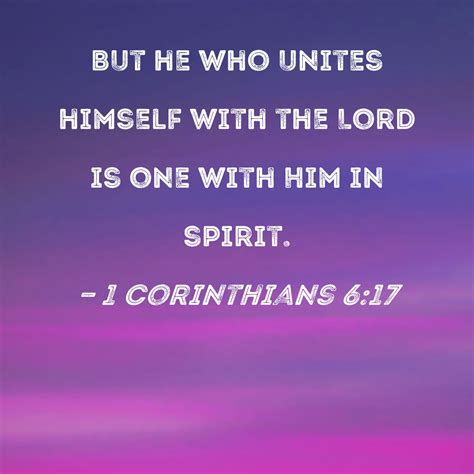 1 Corinthians 617 But He Who Unites Himself With The Lord Is One With