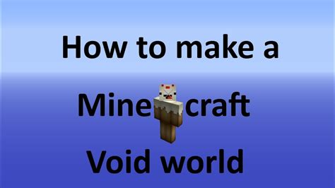 How To Make A Minecraft Void World Youtube