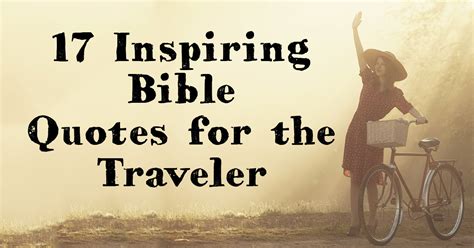 17 Inspiring Bible Quotes For The Traveler