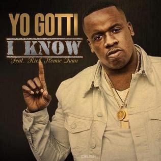 You're on your own got no instructions when it comes to love coz. I Know (Yo Gotti song) - Wikipedia
