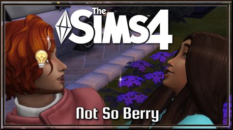The Sims 4 Not So Berry Rose Gen Part 8 Moving In Our Girl 06 01 23