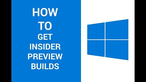 How To Get The Latest Insider Preview Builds In Windows Youtube