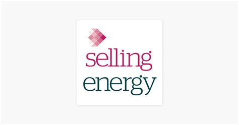 ‎selling Energy On Apple Podcasts