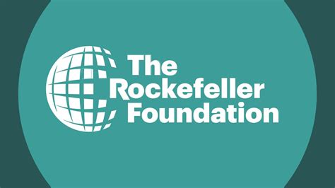 The Rockefeller Foundation Making Opportunity Universal And