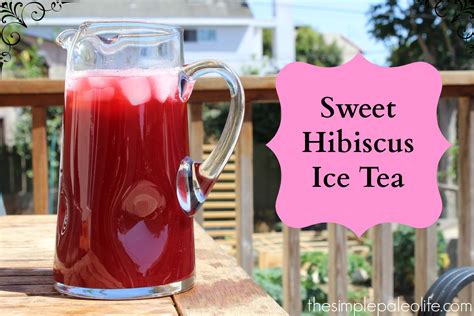 Sweet Hibiscus Iced Tea Recipe Hollywood Homestead