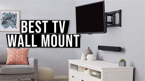 10 Best Tv Wall Mounts 2019 2023 Youtube