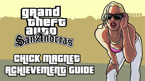 Grand Theft Auto San Andreas Chick Magnet Achievement Guide Youtube