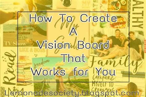 How To Create A Vision Board The Lemonade Society