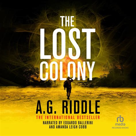 The Lost Colony Audiobook Written By A G Riddle