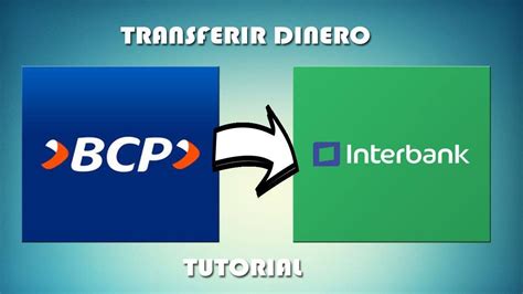 Como Transferir Dinero De Bcp A Interbank Online Youtube