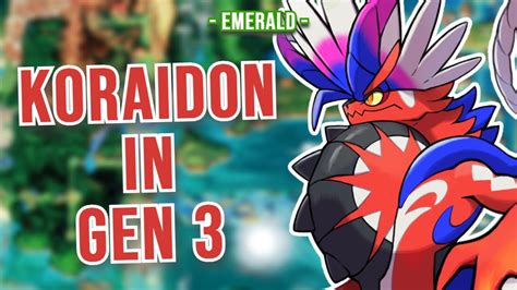 Koraidon Solo Run Pokemon Emerald Challenge Youtube