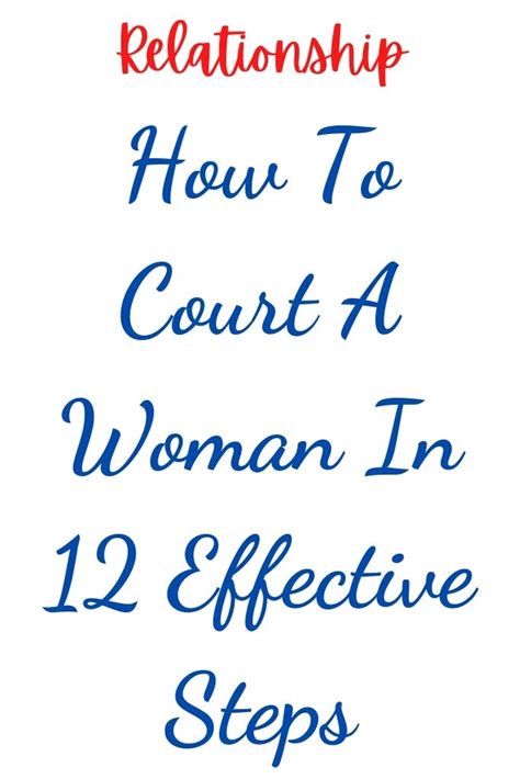 How To Court A Woman In 12 Effective Steps Shinefeeds