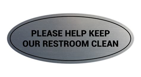 Oval Please Help Keep Our Restroom Clean Sign All Quality
