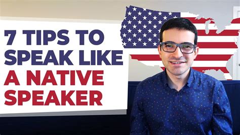 7 Tips To Speak English Like A Native Speaker Youtube