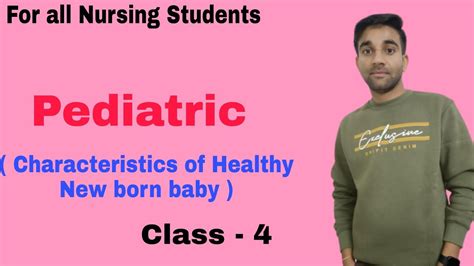 Characteristics Of Healthy New Born Baby Chn Pediatric Nursing