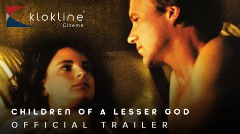 1986 Children Of A Lesser God Oficial Trailer 1 Paramount Pictures