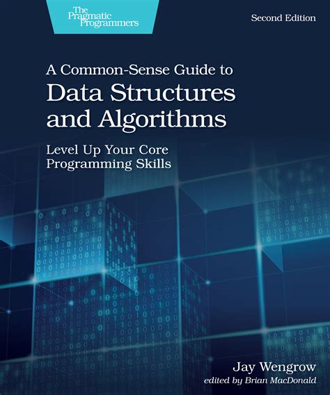 A Common Sense Guide To Data Structures And Algorithms Second Edition