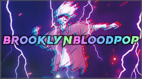 Brooklyn Blood Pop Edit Youtube