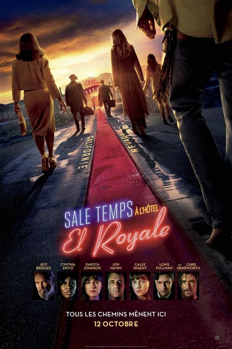 Sale Temps à L Hôtel El Royale - Sale temps à l'hôtel El Royale - horaire du film