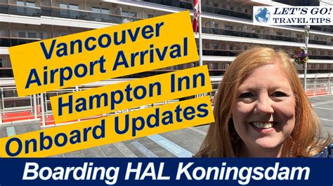 Cruise News Vancouver Airport Arrival June 2022 Onboard Updates