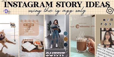 6 Instagram Story Ideas For Your Next Post Web Digitalize