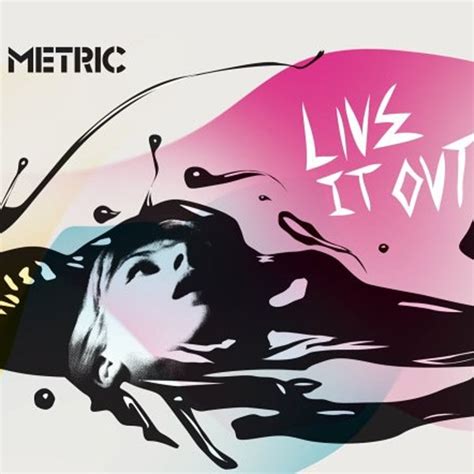 Metric Live It Out Album Review Pitchfork