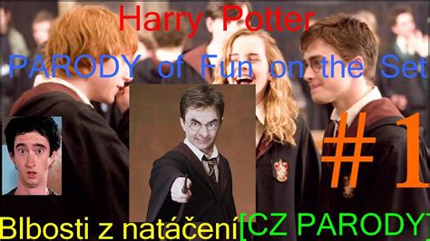 Harry Potter Parody Of Fun On The Set Blbosti Z Natáčení Cz Parody
